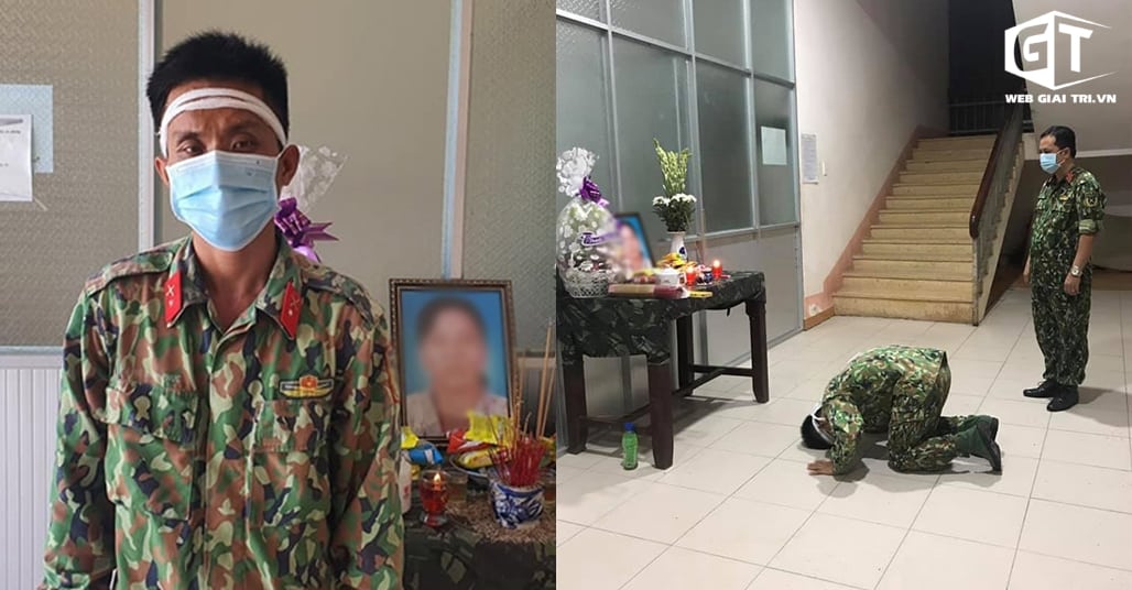 Chiến sỹ chịu tang mẹ ở khu cách ly: “Hơn năm rưỡi chưa được gặp mẹ”