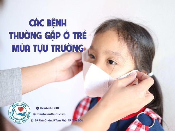 Các bệnh thường gặp ở trẻ mùa tựu trường
