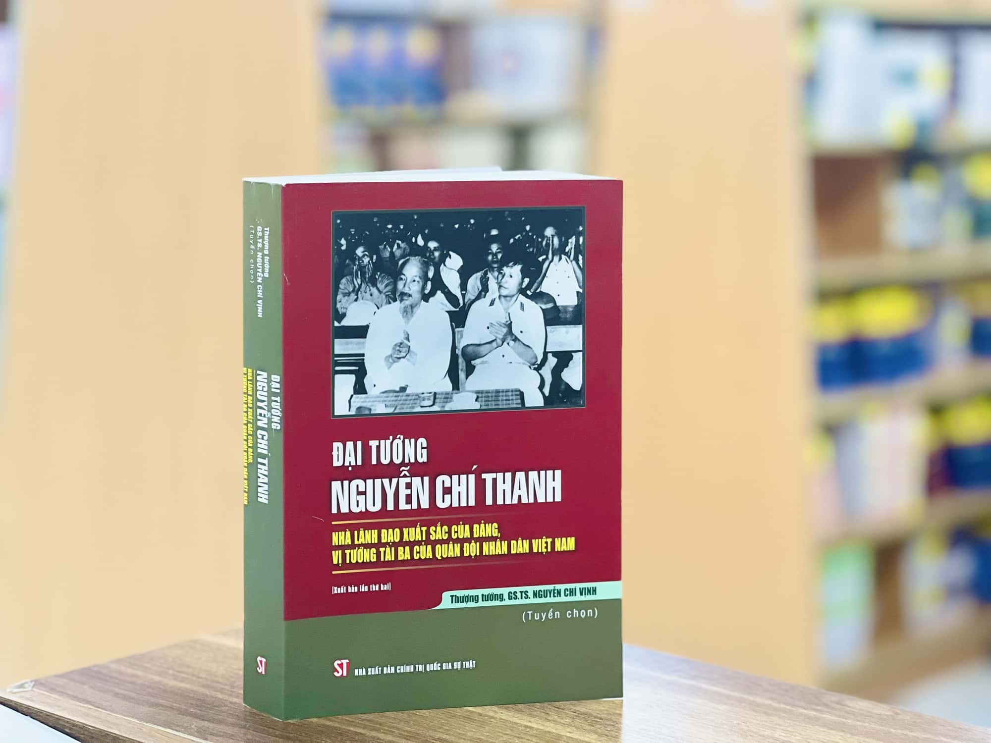 Tái bản sách về Đại tướng Nguyễn Chí Thanh – Vị tướng tài ba của Quân đội nhân dân Việt Nam