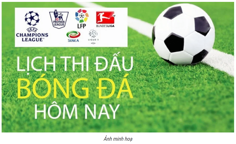 Lịch thi đấu bóng đá hôm nay ngày 13/6