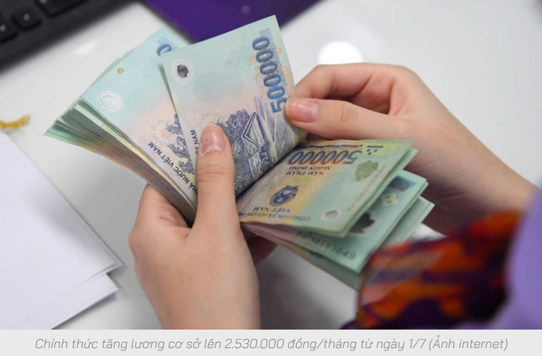 Chính thức tăng lương cơ sở lên 2.530.000 đồng/tháng từ ngày 1/7